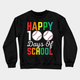 Happy 100th Day Of School Baseball Sport Gift Crewneck Sweatshirt